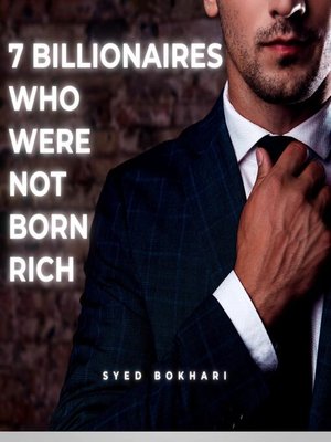 cover image of 7 Billionaires Who Were Not Born Rich
